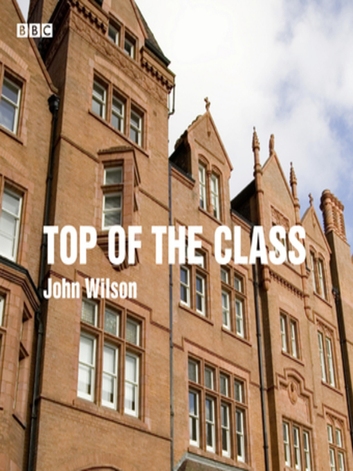 Title details for Top of the Class by John Wilson - Available